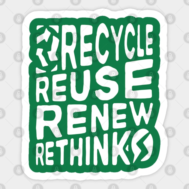 Recycle Reuse Renew Rethink Crisis Environmental Activism Sticker by alyssacutter937@gmail.com